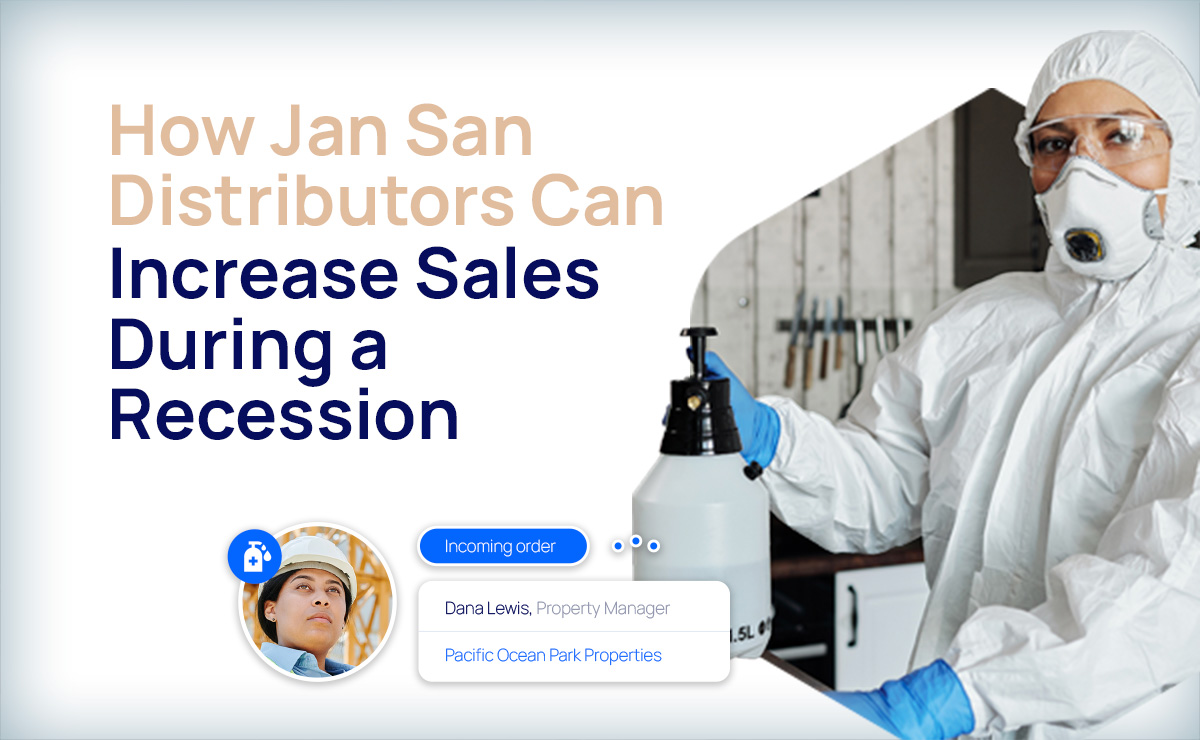 How Jan San distributors can increase sales during a recession
